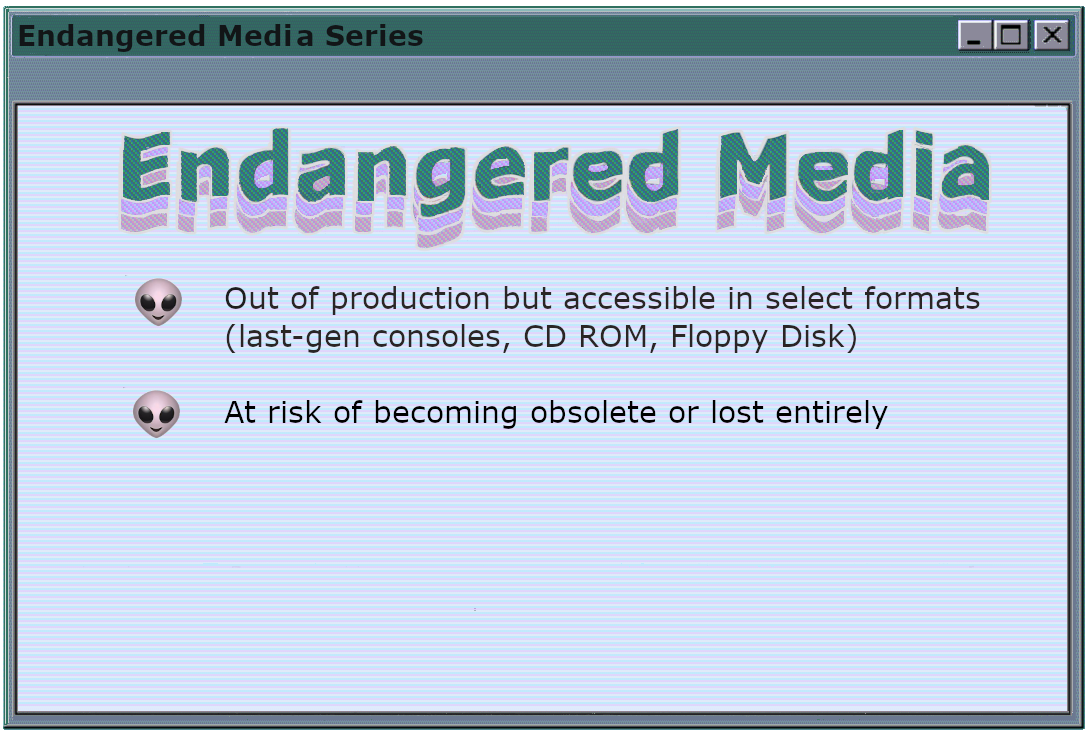Endangered Media