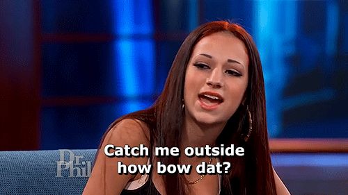 Catch me outside, how bout dat